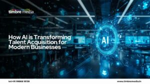 How AI is Transforming Talent Acquisition for Modern Businesses